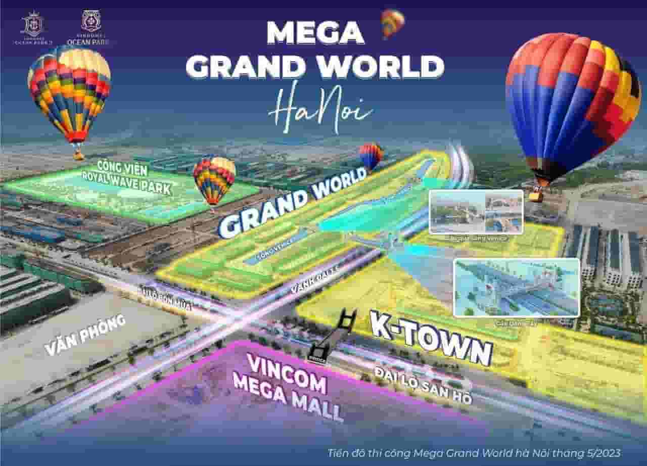 CẬP NHẬT TIẾN ĐỘ MEGA GRAND WORLD HÀ NỘI